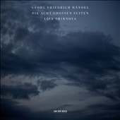 Lisa Smirnova - Handel: Die Acht Grossen Suiten (Eight Great Suites)