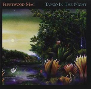 Fleetwood Mac - Tango In The Night (Remastered)