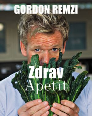 Gordon Remzi - Zdrav apetit