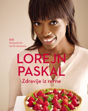 Lorejn Paskal - Zdravije iz rerne