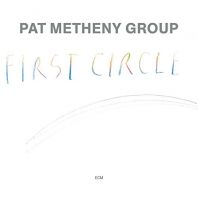 Pat Metheny Group - First Circle