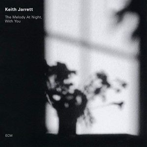 Keith Jarrett - The Melody At Night, With You