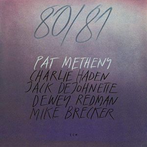 Pat Metheny - 80-81 (180g VINYL)