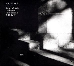 Kenny Wheeler - Angel Song