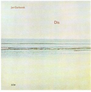 Jan Garbarek - Dis