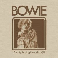 David Bowie - I’m Only Dancing (The Soul Tour 74) (RSD 2020.)