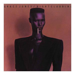 Grace Jones - NIGHTCLUBBING