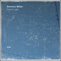 Dominic Miller - Silent Light