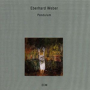 Eberhard Weber - Pendulum