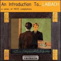 Laibach - An Introduction To