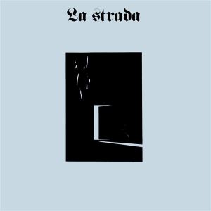 La Strada - LA STRADA (Vinyl)