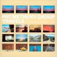 Pat Metheny Group - Travels (2CD)