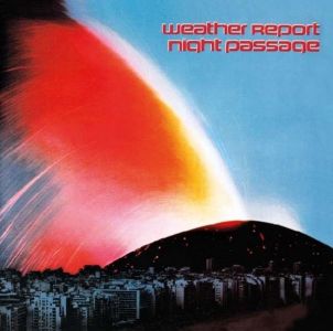 Weather Report - Night Passage