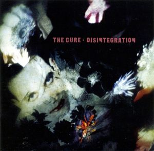 The Cure - Disintegration