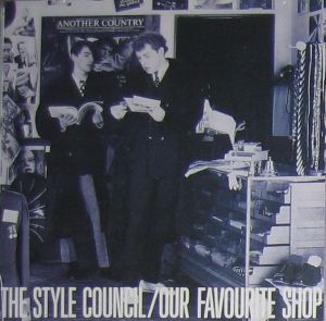 Style Council - Our Favourite Shop