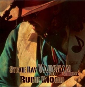 Stevie Ray Vaughan - Rude Mood