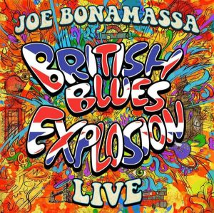 Joe Bonamassa - British Blues Explosion Live