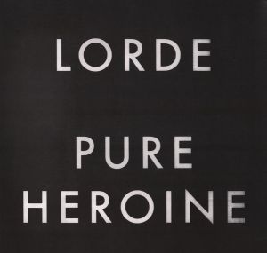 Lorde - Pure Heroine (VINYL)