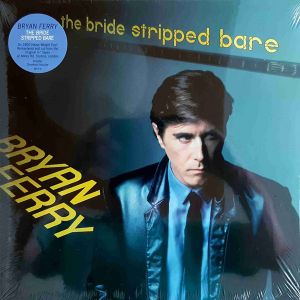 Bryan Ferry - The Bride Stripped Bare (Vinyl)