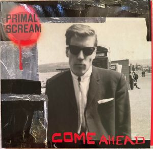 Primal scream - Come Ahead (Vinyl)