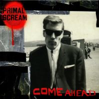 Primal scream - Come Ahead (CD)