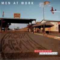 Men At Work - Definitive Collection