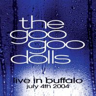 Goo Goo dolls - Live in Buffalo July 4th, 2004 (Limited Clear Vinyl)