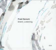 Fred Hersch - Silent, Listening