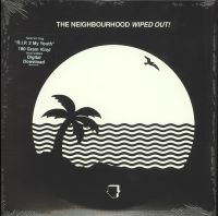 The Neighbourhood - Wiped Out! (Vinyl)