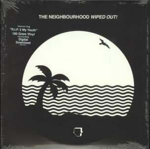 The Neighbourhood - Wiped Out! (Vinyl)