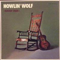 Howlin Wolf - Rockin Chair (Vinyl)