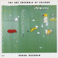 Art Ensemble of Chicago - Urban Bushmen (2CD)