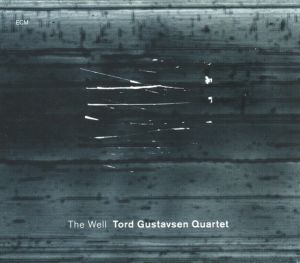 Tord Gustavsen - The Well