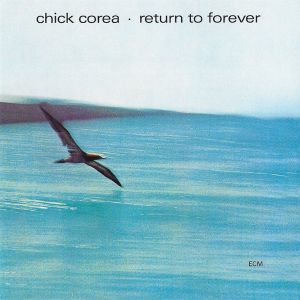 Chick Corea - Return To Forever