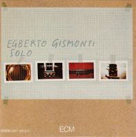 Egberto Gismonti - Solo