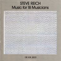 Steve Reich - Music For 18 Musicians