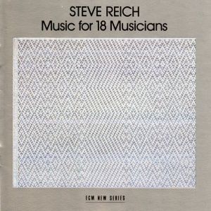 Steve Reich - Music For 18 Musicians