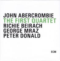 John Abercrombie - The First Quartet