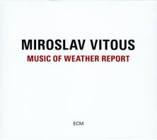 Miroslav Vitous - Music of Weather Report