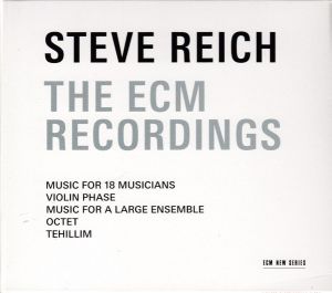 Steve Reich - Steve Reich - The ECM Recordings