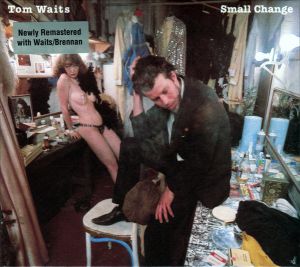 Tom Waits - Small Change (Remastered)