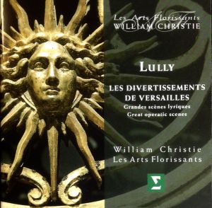 William Christie - LULLY: Les Divertissements De Versailles