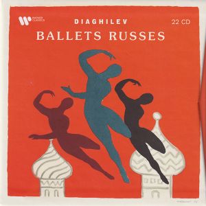 Diaghilev - Ballets Edition 20 - Serge Diaghilev: Ballets russes