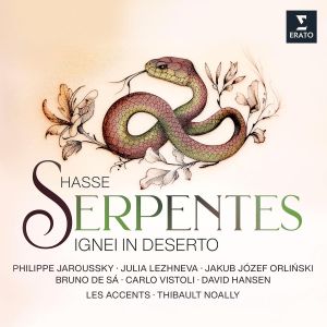 Philippe Jaroussky - Hasse: Serpentes Ignei in Deserto