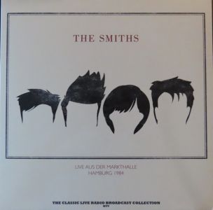 The Smiths - Markthalle Hamburg 1984 (Vinyl)