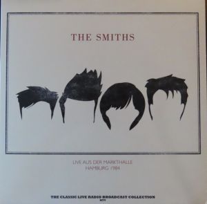 The Smiths - Markthalle Hamburg 1984 (Vinyl)