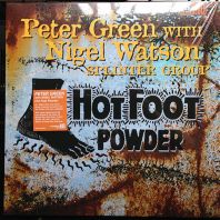 PETER GREEN / NIGEL WATSON - Hotfoot Powder (Vinyl)