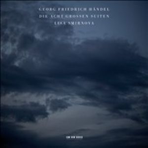 Lisa Smirnova - Handel: Die Acht Grossen Suiten (Eight Great Suites)