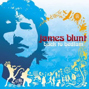 James Blunt - Back To Bedlam -Limited 2CD