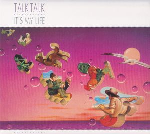 Talk Talk - It's My Life